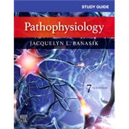 Study Guide for Pathophysiology by Jacquelyn Banasik, 9780323761963