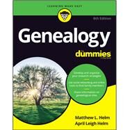Genealogy for Dummies by Helm, Matthew L.; Helm, April Leigh, 9781119411963