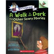 A Walk in the Dark and Other Scary Stories: An Acorn Book (Mister Shivers #4) by Brallier, Max; Rubegni, Letizia, 9781338821963
