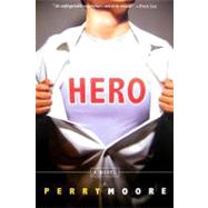 Hero by Moore, Perry, 9781423101963
