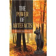 The Power of Artefacts by Paliska, Jenny, 9781524561963
