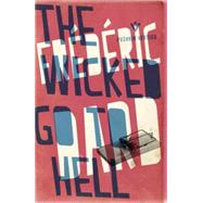 The Wicked Go to Hell by Dard, Frdric; Coward, David, 9781782271963