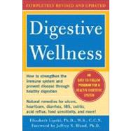 Digestive Wellness: How to Strengthen the Immune System and Prevent Disease Through Healthy Digestion (3rd Edition) by Lipski, Elizabeth, 9780071441964
