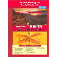 Science Explorer Earth Science : Guided Reading and Study Workbook by Padilla, Michael J.; Miaoulis, Ioannis; Cyr, Martha, 9780131901964