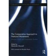 The Comparative Approach to National Movements: Miroslav Hroch and Nationalism Studies by Maxwell; Alexander, 9780415681964