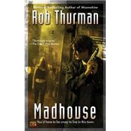 Madhouse by Thurman, Rob, 9780451461964