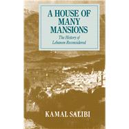 A House of Many Mansions by Salibi, Kamal, 9780520071964