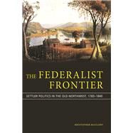 The Federalist Frontier by Maulden, Kristopher, 9780826221964