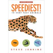 Speediest! by Jenkins, Steve, 9781328841964