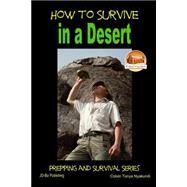 How to Survive in a Desert by Nyakundi, Colvin Tonya; Davidson, John; Mendon Cottage Books, 9781507721964