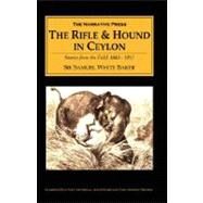 The Rifle and Hound in Ceylon by Baker, Samuel White, 9781589761964