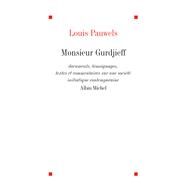 Monsieur Gurdjieff by Louis Pauwels, 9782226081964