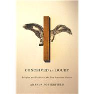 Conceived in Doubt by Porterfield, Amanda, 9780226271965