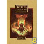 Kull: Exile of Atlantis by Howard, Robert E., 9781596061965