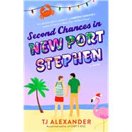 Second Chances in New Port Stephen A Novel by Alexander, TJ, 9781668021965