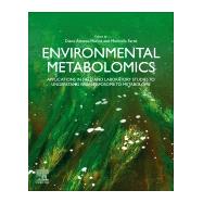 Environmental Metabolomics by Alvarez-munoz, Diana; Farre, Marinella, 9780128181966