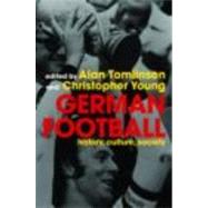 German Football: History, Culture, Society by Tomlinson; Alan, 9780415351966