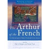 The Arthur of the French by Burgess, Glyn S., 9780708321966