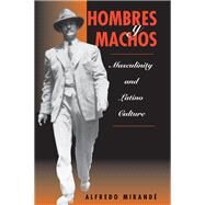 Hombres Y Machos by Mirande, Alfredo, 9780813331966