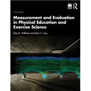 Measurement and Evaluation in Physical Education and Exercise Science by Skip M. Williams; Alan C. Lacy, 9781041171966