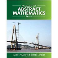 Passage to Abstract Mathematics by Watkins, Mark E ; Meyer, Jeffrey L, 9781793511966