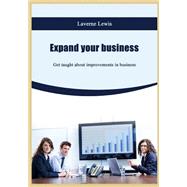 Expand Your Business by Lewis, Laverne, 9781505951967