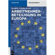 Arbeitnehmerbeteiligung in Europa by Hendrik Schulte-Wrede, 9783110331967