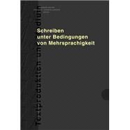 Schreiben Unter Bedingungen Von Mehrsprachigkeit by Knorr, Dagmar; Verhein-jarren, Annette, 9783631621967