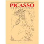 Picasso Line Drawings and Prints by Picasso, Pablo, 9780486241968