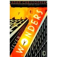 Seven Wonders by Christopher, Adam; Staehle, Will, 9780857661968