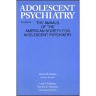 Adolescent Psychiatry, V. 22: Annals of the American Society for Adolescent Psychiatry by Esman; Aaron H., 9780881631968