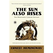 The Sun Also Rises The Hemingway Library Edition by Hemingway, Ernest, 9781501121968