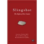 Slingshot by Bell, Lauren Cohen; Meyer, David Elliot; Gaddie, Ronald Keith, 9781506311968