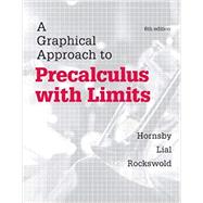 GRAPHCL APPRCH PRECALC LIMITS+MML SCH 1YR by HORNSBY, 9780134781969