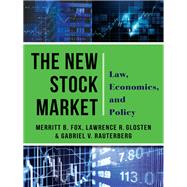 The New Stock Market by Fox, Merritt B.; Glosten, Lawrence R.; Rauterberg, Gabriel V., 9780231181969