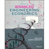 Advanced Engineering Economics by Park, Chan S.; Sharp, Gunter P., 9781119691969