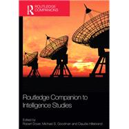 Routledge Companion to Intelligence Studies by Dover; Robert, 9781138951969