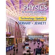 Physics for Scientists and Engineers with Modern Physics, Technology Update by Serway, Raymond A.; Jewett, John W., 9781305401969