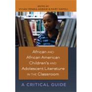 African and African-American Children's and Adolescent Literature in the Classroom by Yenika-agbaw, Vivian; Napoli, Mary, 9781433111969