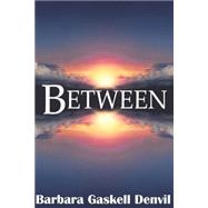 Between by Denvil, Barbara Gaskell, 9781523681969