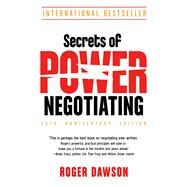 Secrets of Power Negotiating, 25th Anniversary Edition by Roger Dawson, 9781632651969