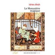 Le Monastre magique by Idries Shah, 9782220091969