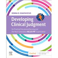 Developing Clinical Judgment for Practical/Vocational Nursing and the Next-Generation NCLEX-PN Examination by Ignatavicius, Donna D., 9780323761970