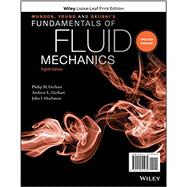 Munson, Young and Okiishi's Fundamentals of Fluid Mechanics by Gerhart, Philip M.; Gerhart, Andrew L.; Hochstein, John I., 9781119721970