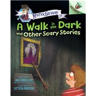 A Walk in the Dark and Other Scary Stories: An Acorn Book (Mister Shivers #4) by Brallier, Max; Rubegni, Letizia, 9781338821970