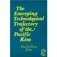 The Emerging Technological Trajectory of the Pacific Basin by Simon, Denis Fred, 9781563241970