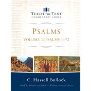 Psalms by Bullock, C. Hassell; Strauss, Mark L.; Walton, John H., 9780801091971