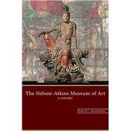 The Nelson-atkins Museum of Art by Wolferman, Kristie C., 9780826221971