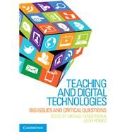 Teaching and Digital Technologies by Henderson, Michael; Romeo, Geoff, 9781107451971