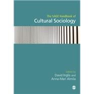 The SAGE Handbook of Cultural Sociology by Inglis, David; Almila, Anna-mari, 9781446271971